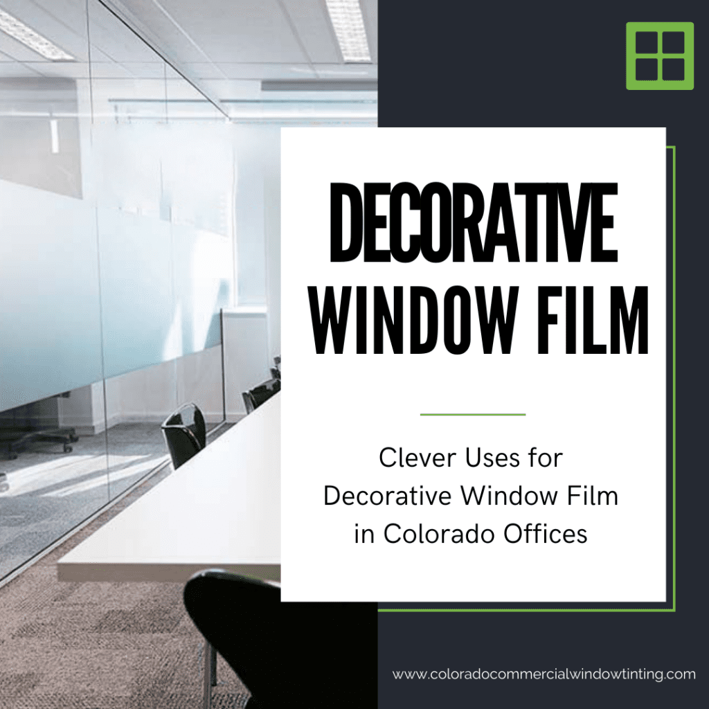 decorative window film colorado offices